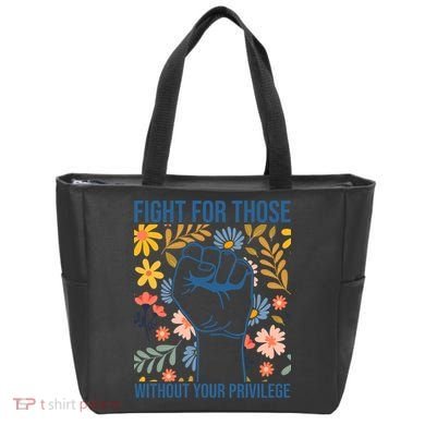Fight For Those Without Your Privilege Quote Subtle Flower Tote Bag