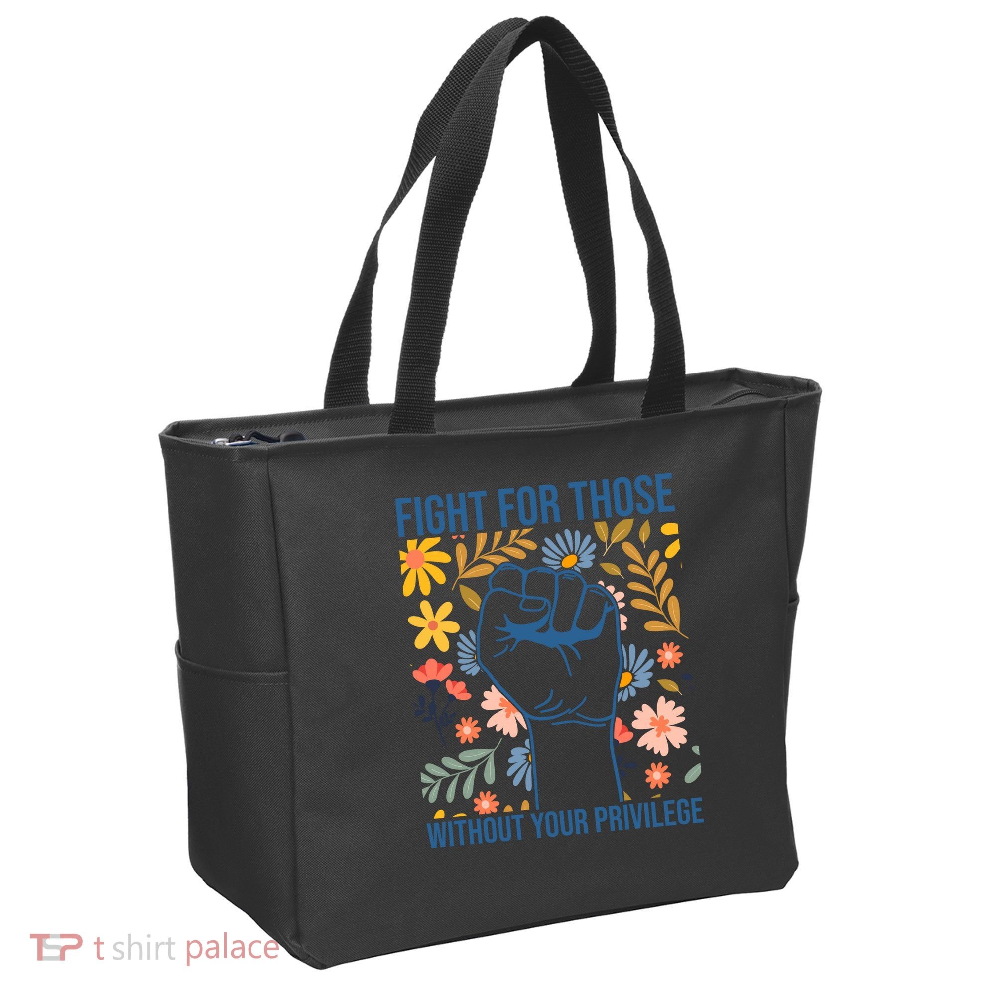 Fight For Those Without Your Privilege Quote Subtle Flower Tote Bag