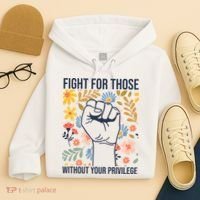 Fight For Those Without Your Privilege Quote Subtle Flower Hoodie thumb 4