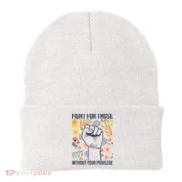 Fight For Those Without Your Privilege Quote Subtle Flower Beanie thumb 0