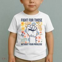 Fight For Those Without Your Privilege Quote Subtle Flower Toddler T-Shirt thumb 2