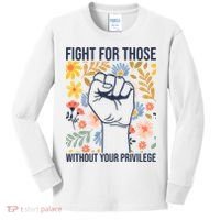 Fight For Those Without Your Privilege Quote Subtle Flower Kids Long Sleeve Shirt thumb 0