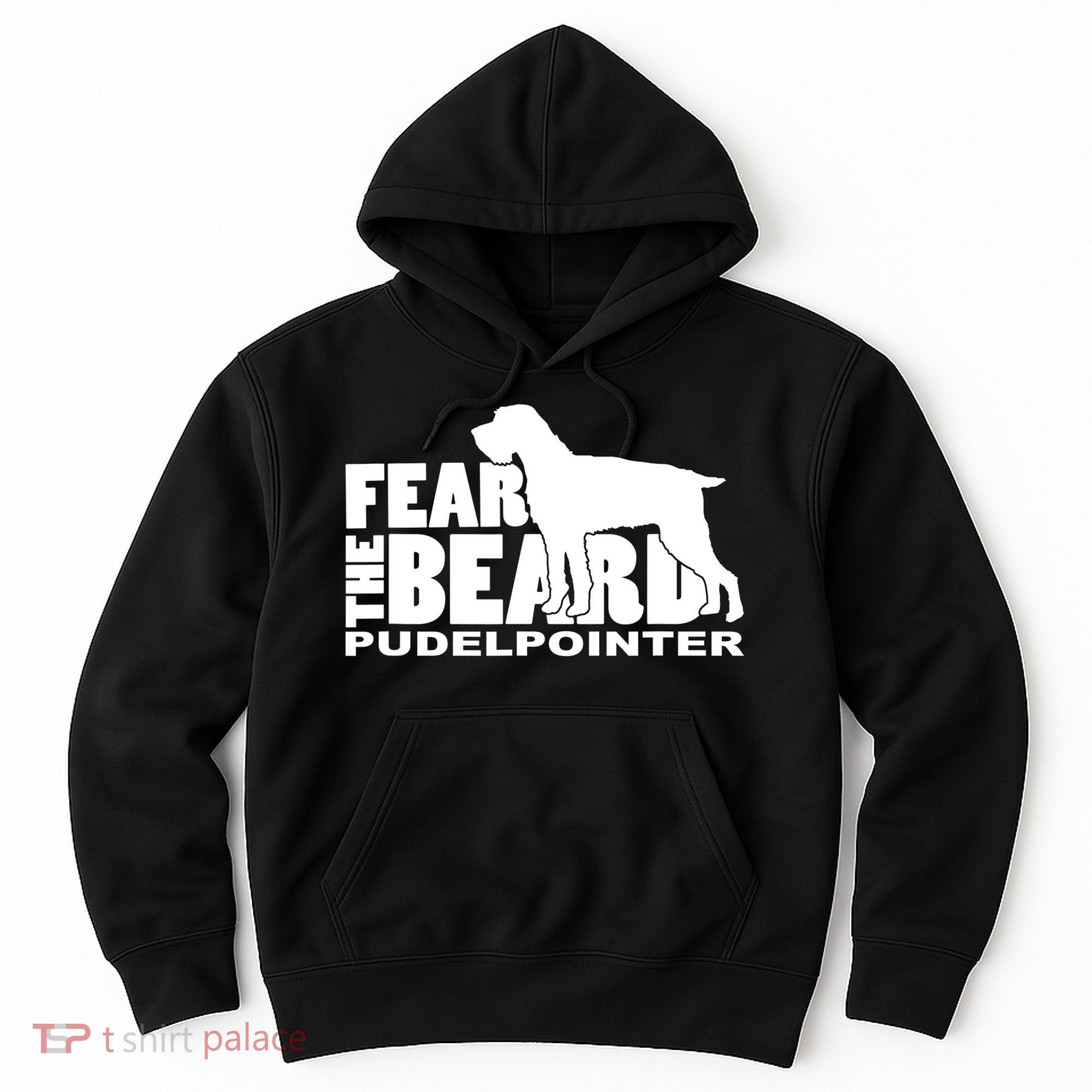 Funny Fear The Beard Gift Funny Pudelpointer Gift Hoodie
