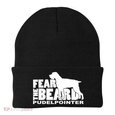 Funny Fear The Beard Gift Funny Pudelpointer Gift Beanie