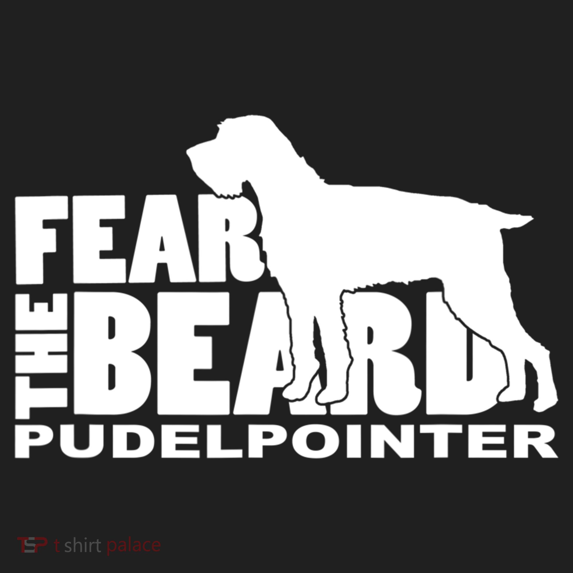Funny Fear The Beard Gift Funny Pudelpointer Gift Tumbler