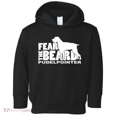 Funny Fear The Beard Gift Funny Pudelpointer Gift Toddler Hoodie