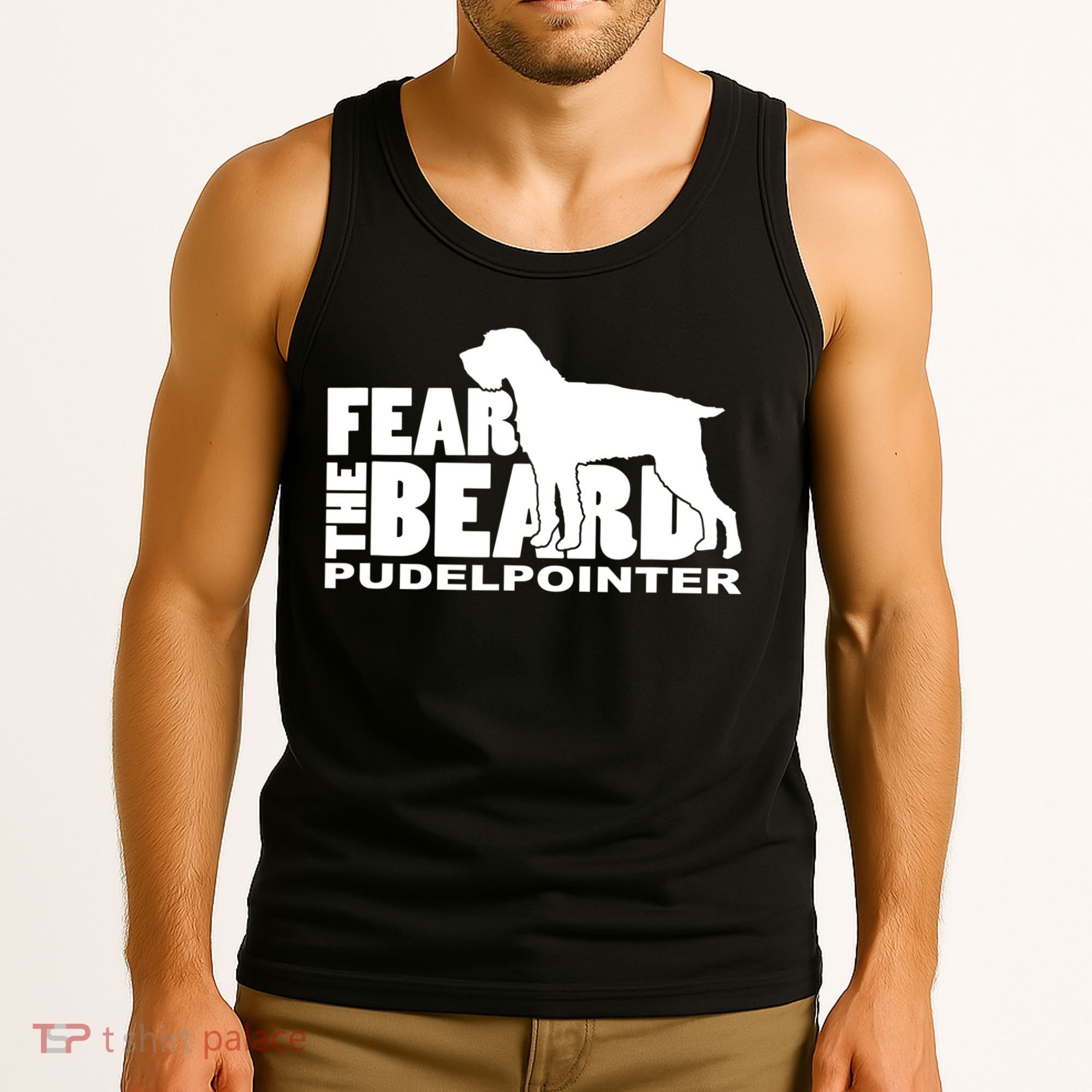 Funny Fear The Beard Gift Funny Pudelpointer Gift Tank Top
