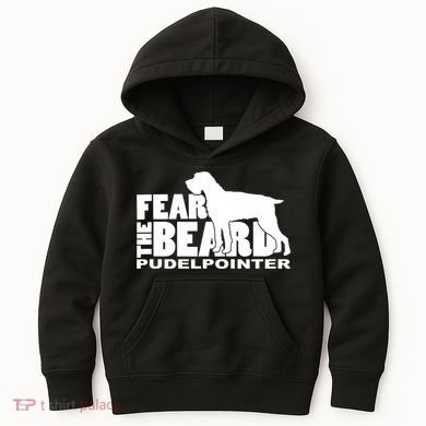 Funny Fear The Beard Gift Funny Pudelpointer Gift Kids Hoodie