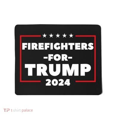 Firefighters For Trump 2024 Mousepad