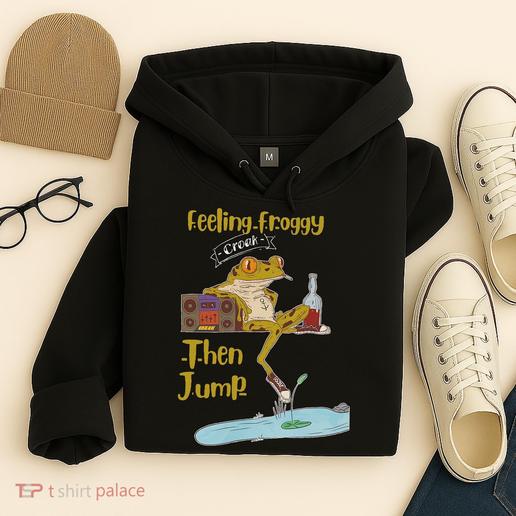 Feeling Froggy Then Jump Frog Apparel Hoodie