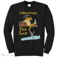 Feeling Froggy Then Jump Frog Apparel Sweatshirt thumb 0