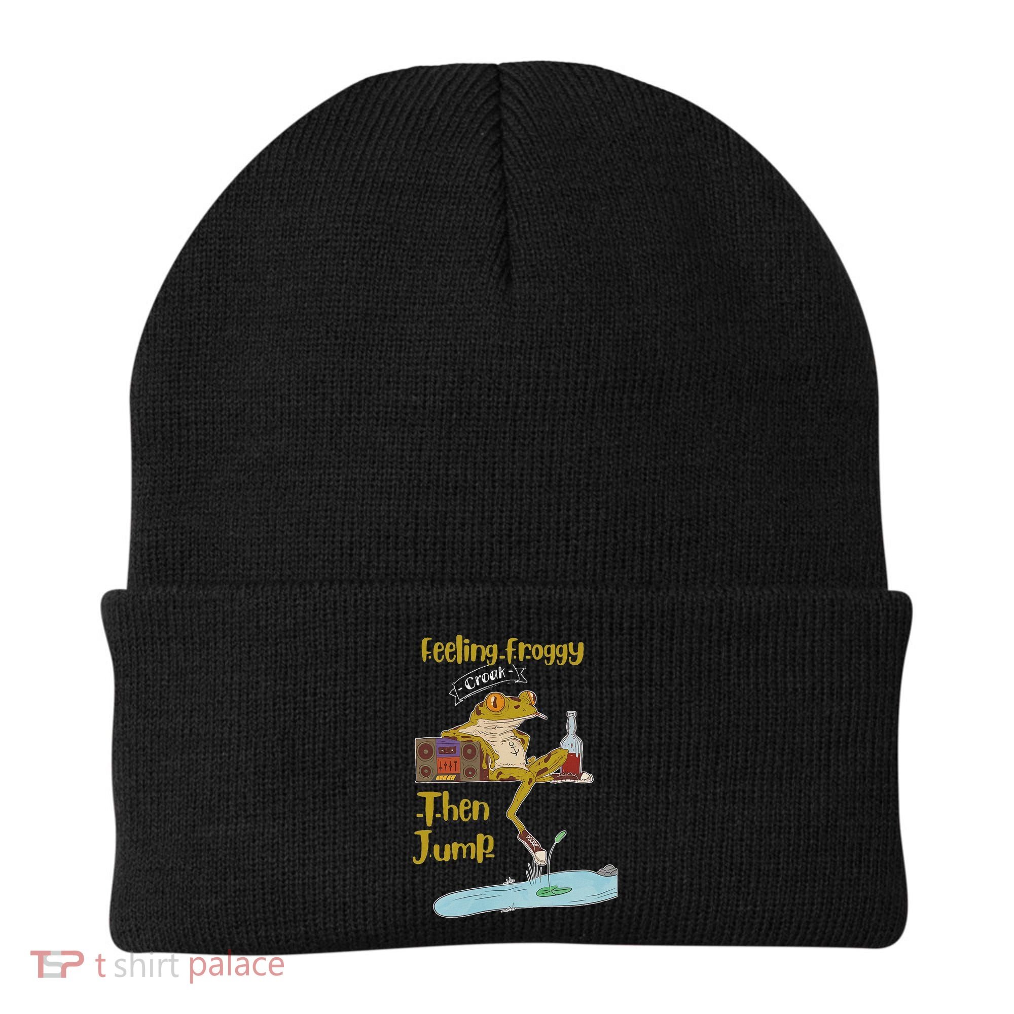 Feeling Froggy Then Jump Frog Apparel Beanie