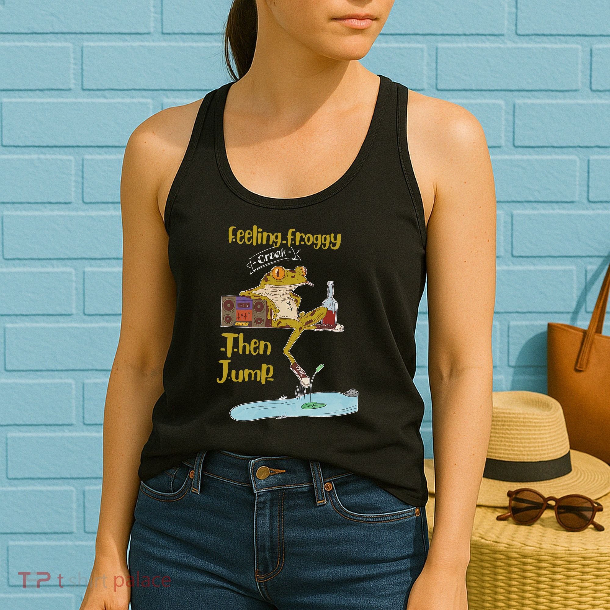 Feeling Froggy Then Jump Frog Apparel Women's Tank Top