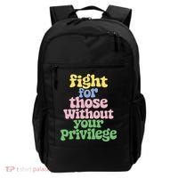 Fight For Those Without Your Privilege Civil Rights  Backpack thumb 0