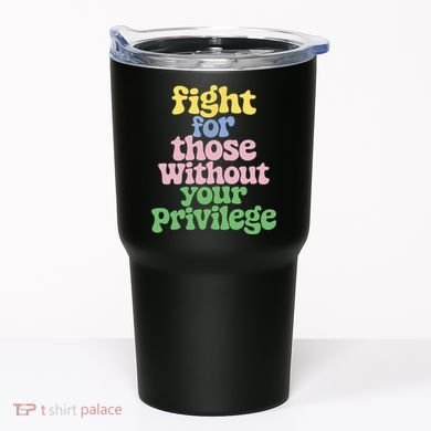 Fight For Those Without Your Privilege Civil Rights  Tumbler