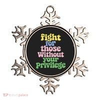 Fight For Those Without Your Privilege Civil Rights  Ornament thumb 0