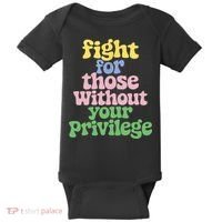 Fight For Those Without Your Privilege Civil Rights  Baby Bodysuit thumb 0