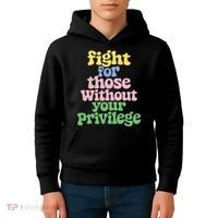 Fight For Those Without Your Privilege Civil Rights  Kids Hoodie thumb 4