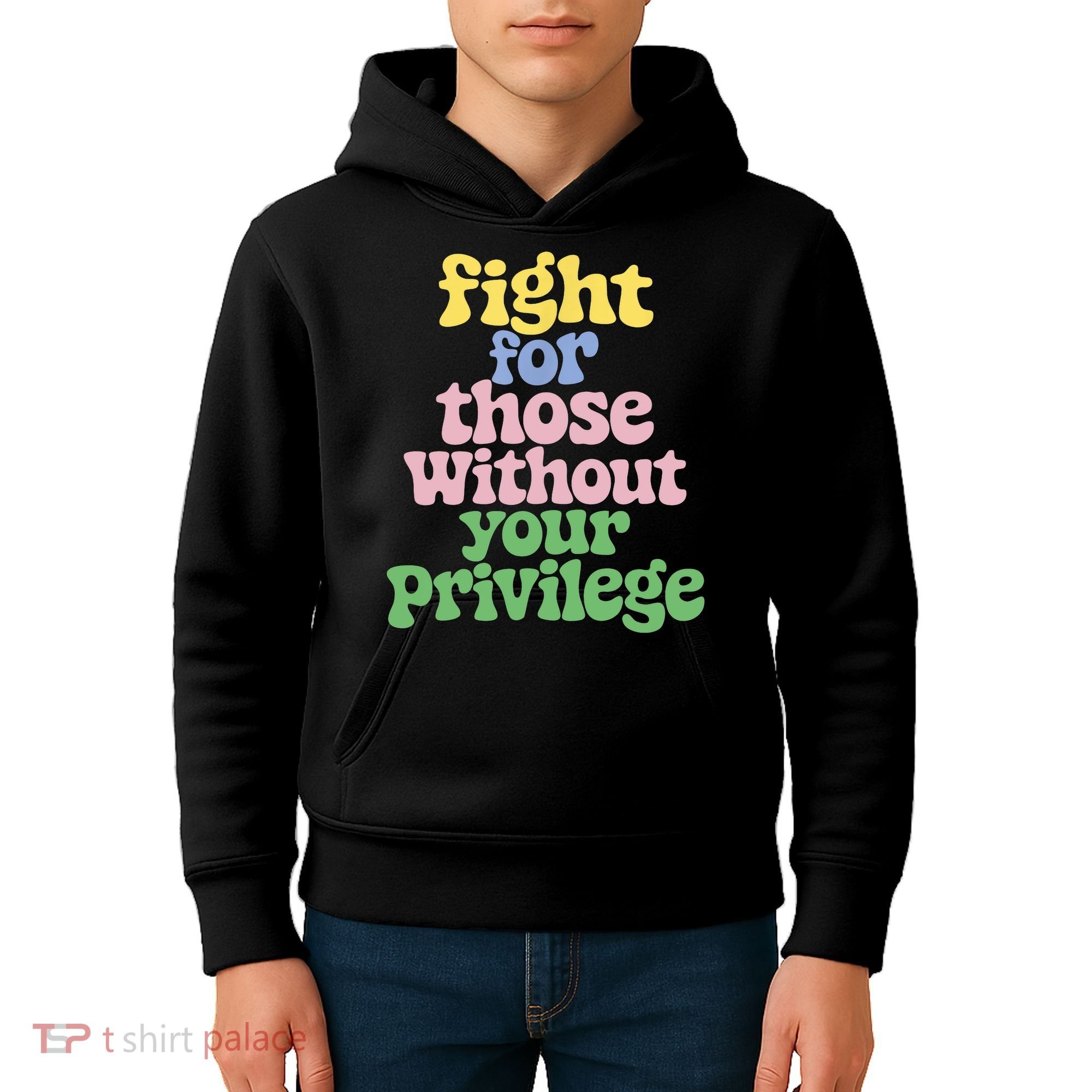 Fight For Those Without Your Privilege Civil Rights  Kids Hoodie