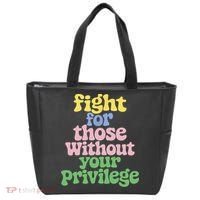 Fight For Those Without Your Privilege Civil Rights  Tote Bag thumb 0
