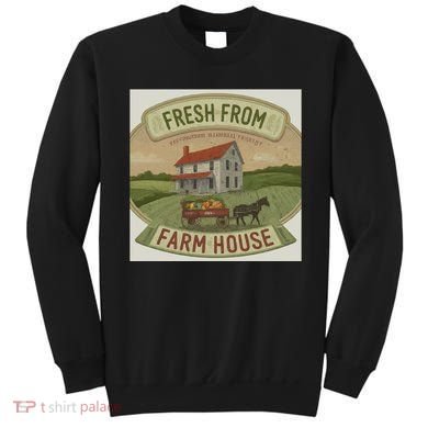Fresh From The Farm House Sweatshirt