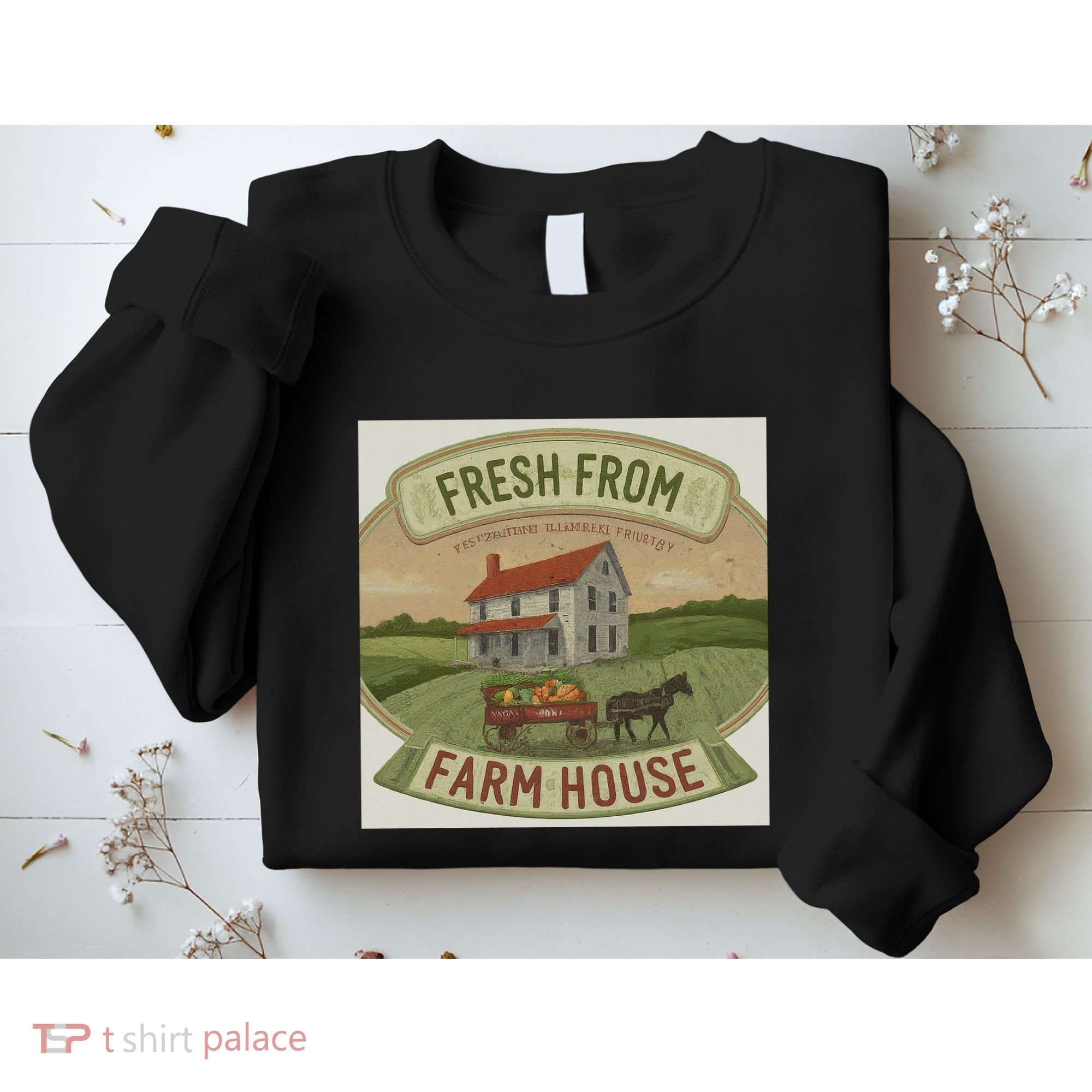 Fresh From The Farm House Sweatshirt