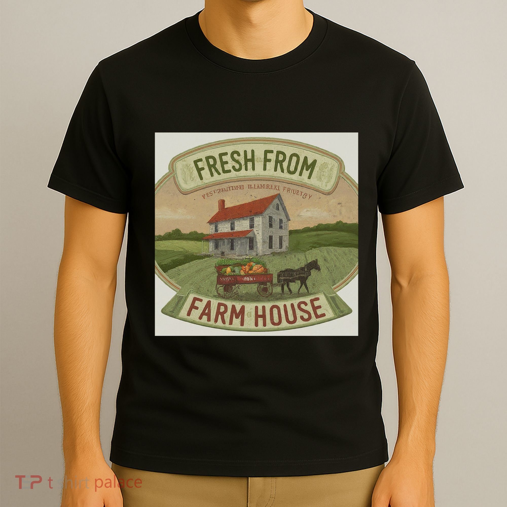 Fresh From The Farm House T-Shirt