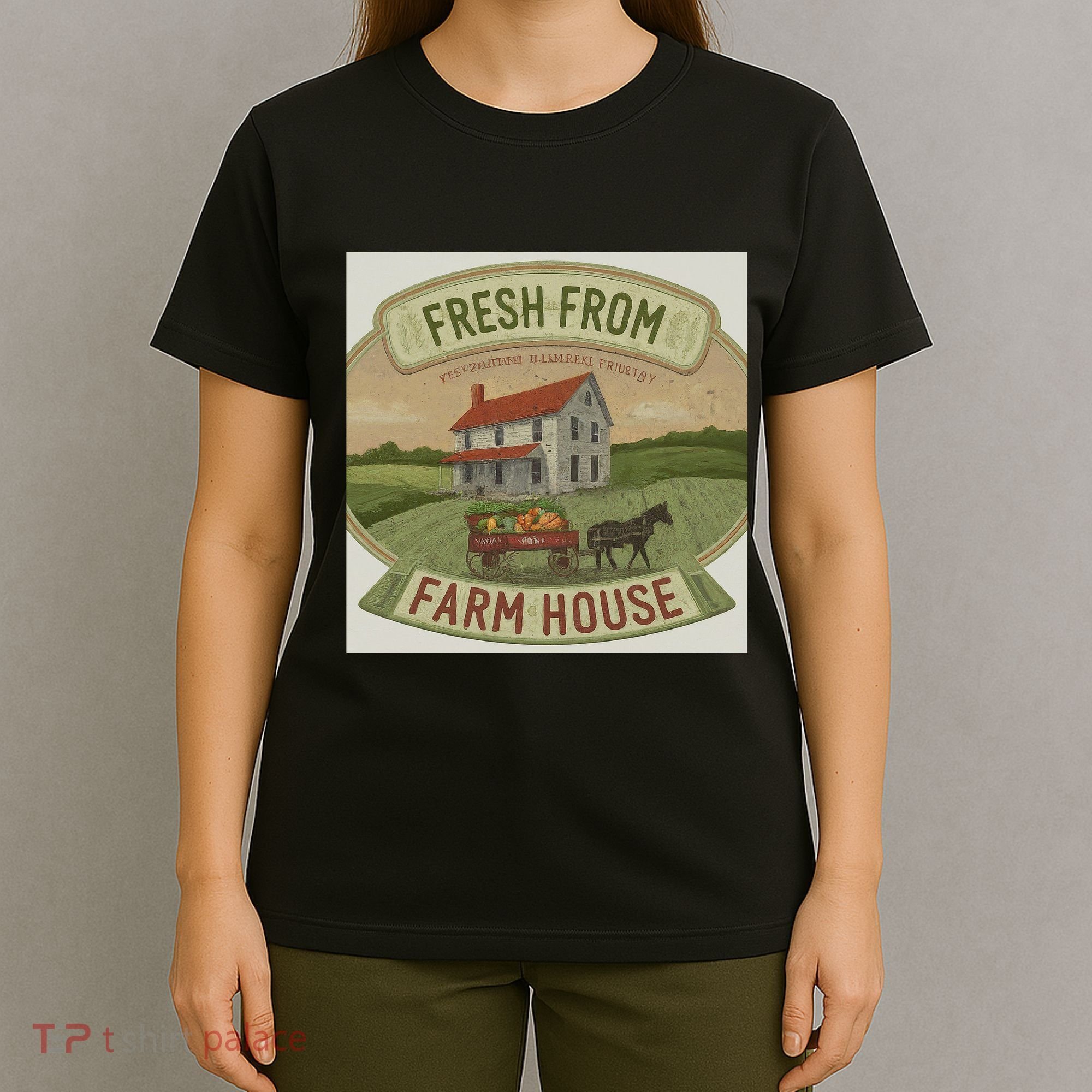 Fresh From The Farm House T-Shirt