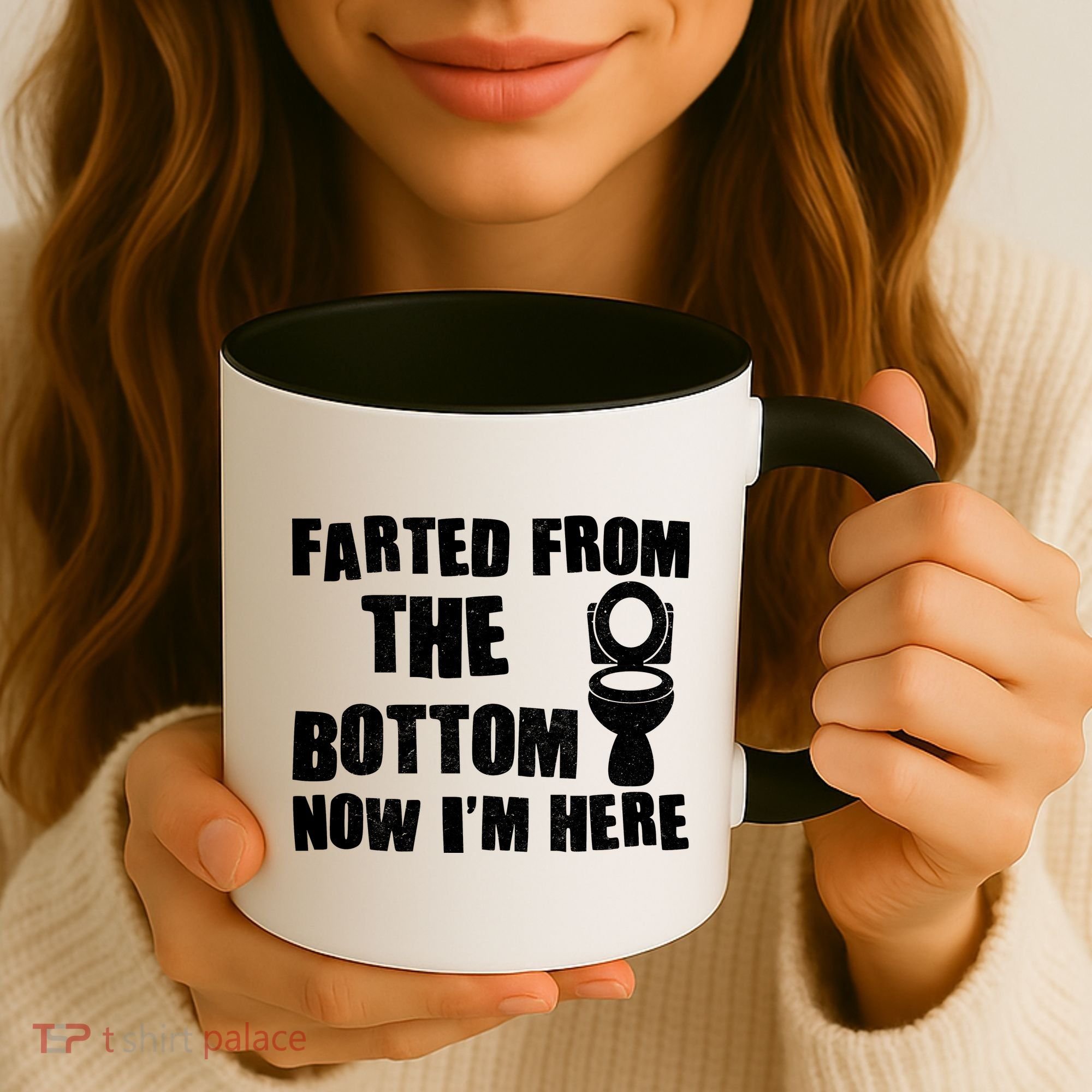 Farted From The Bottom Now I'm Here Toilet Humor Coffee Mug