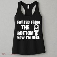 Farted From The Bottom Now I'm Here Toilet Humor Women's Tank Top thumb 3
