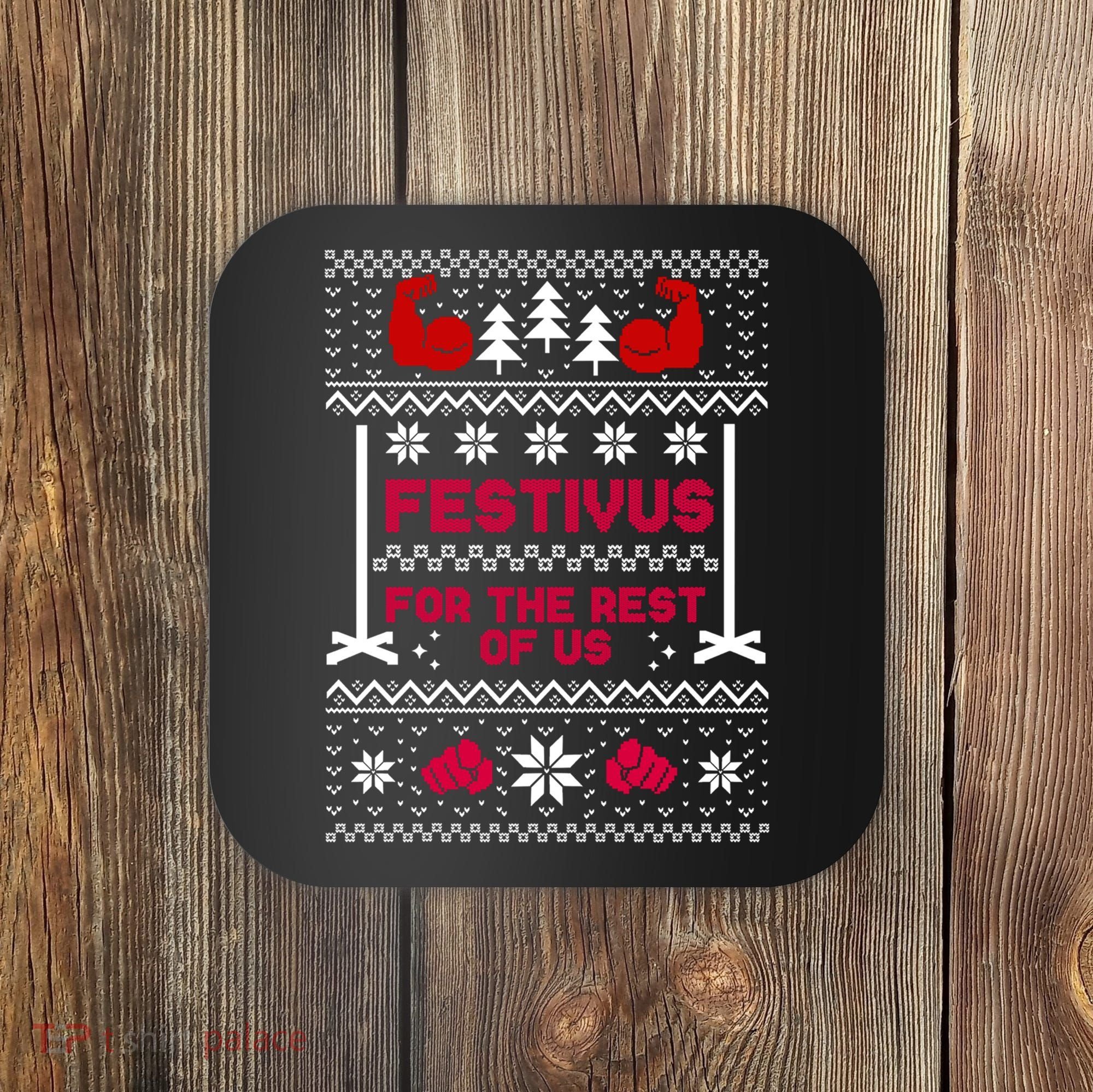 Festivus For The Rest Of Us Christmas Sweater Classic Coaster