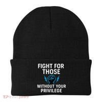 Fight For Those Without Your Privilege Beanie thumb 0