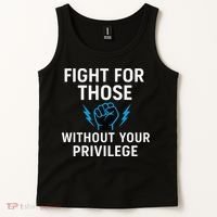 Fight For Those Without Your Privilege Tank Top thumb 2