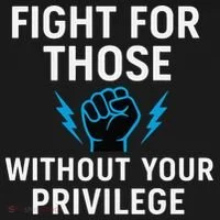 Fight For Those Without Your Privilege Women's T-Shirt thumb 6