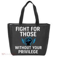Fight For Those Without Your Privilege Tote Bag thumb 0