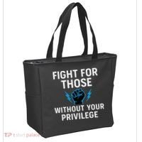 Fight For Those Without Your Privilege Tote Bag thumb 2