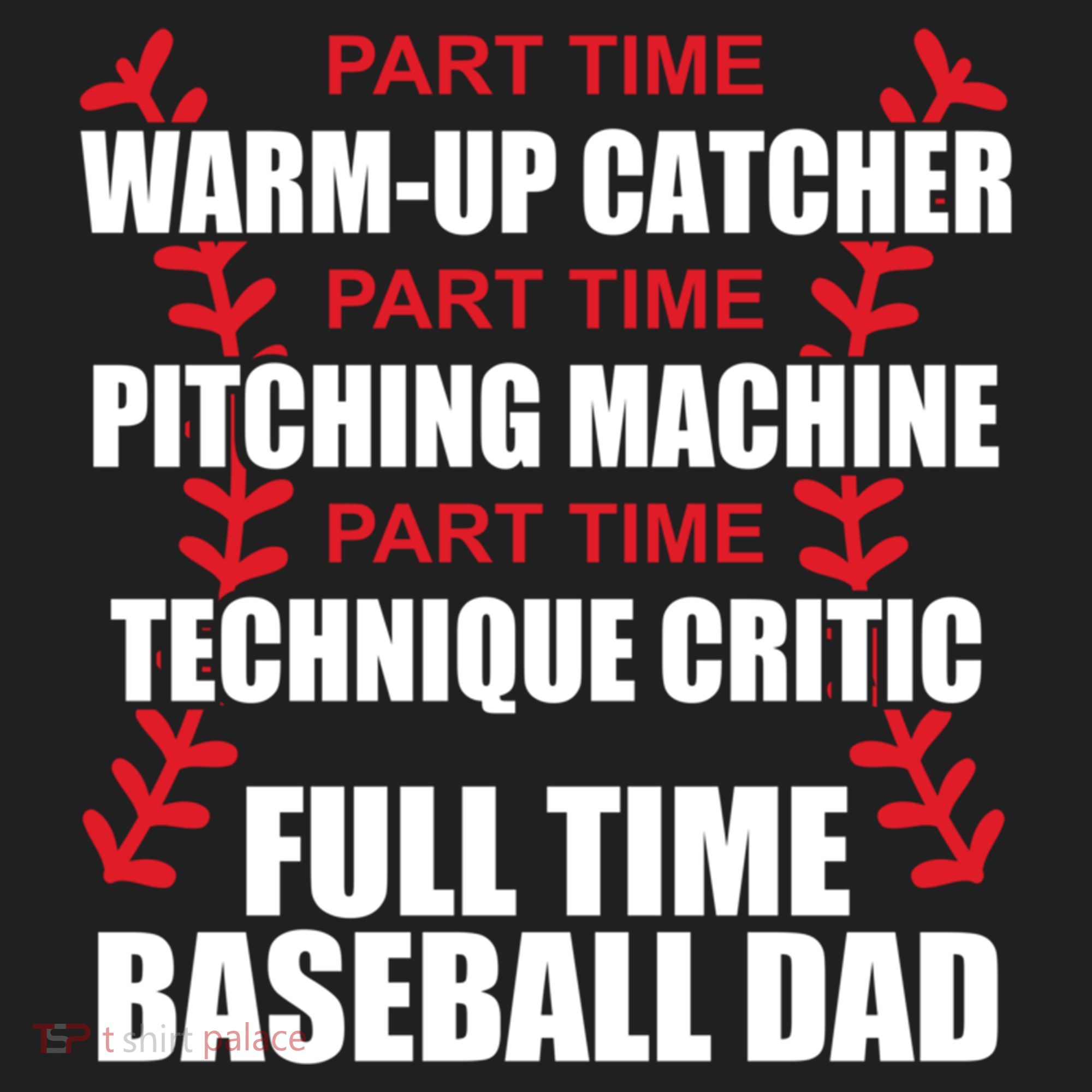 Funny Full Time Baseball Dad Quotes Sayings Fathers Day Funny Gift Women's Sweatshirt