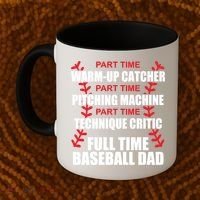 Funny Full Time Baseball Dad Quotes Sayings Fathers Day Funny Gift Coffee Mug thumb 2