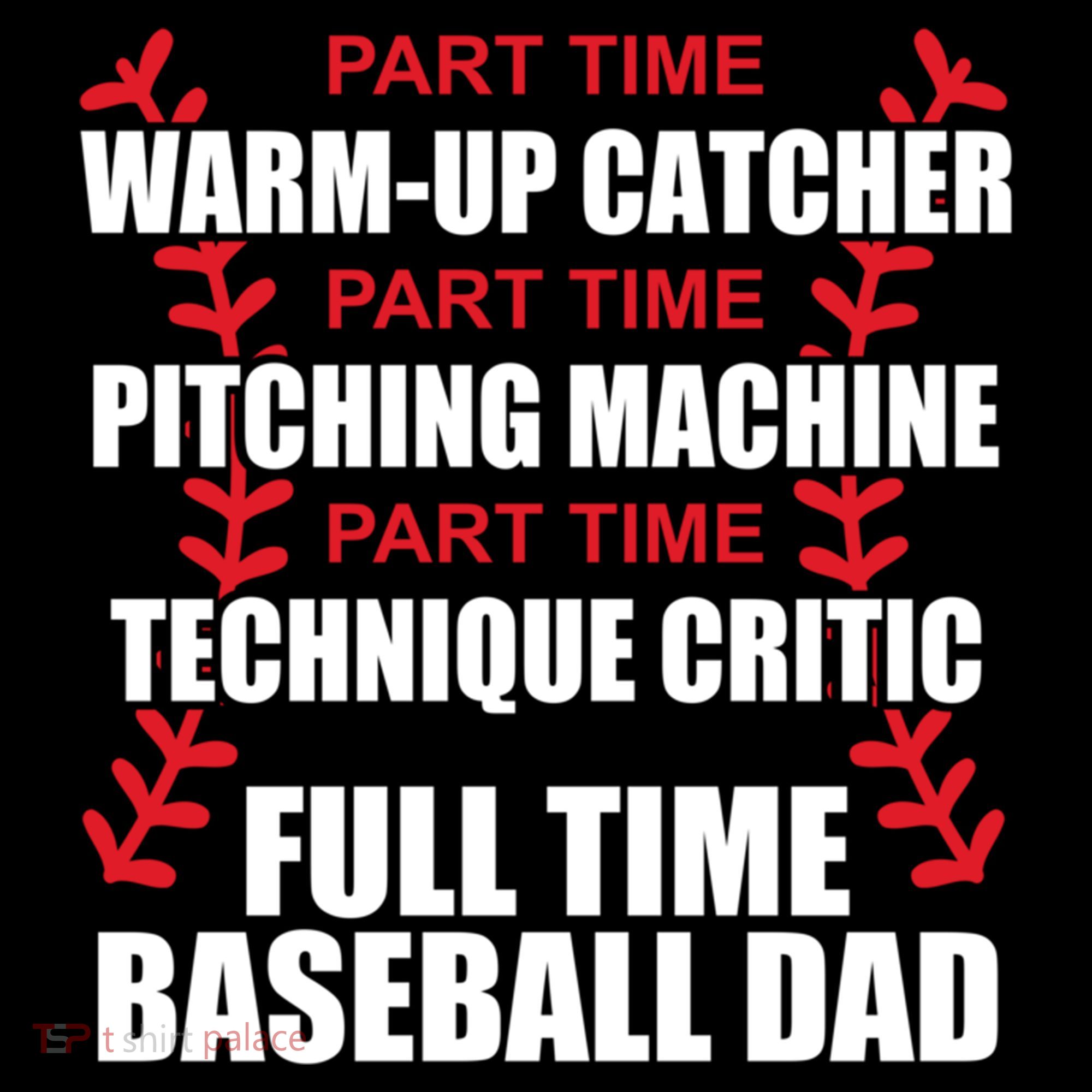 Funny Full Time Baseball Dad Quotes Sayings Fathers Day Funny Gift Coffee Mug