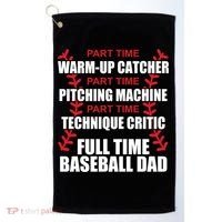Funny Full Time Baseball Dad Quotes Sayings Fathers Day Funny Gift Golf Towel thumb 0