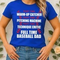 Funny Full Time Baseball Dad Quotes Sayings Fathers Day Funny Gift Women's T-Shirt thumb 2
