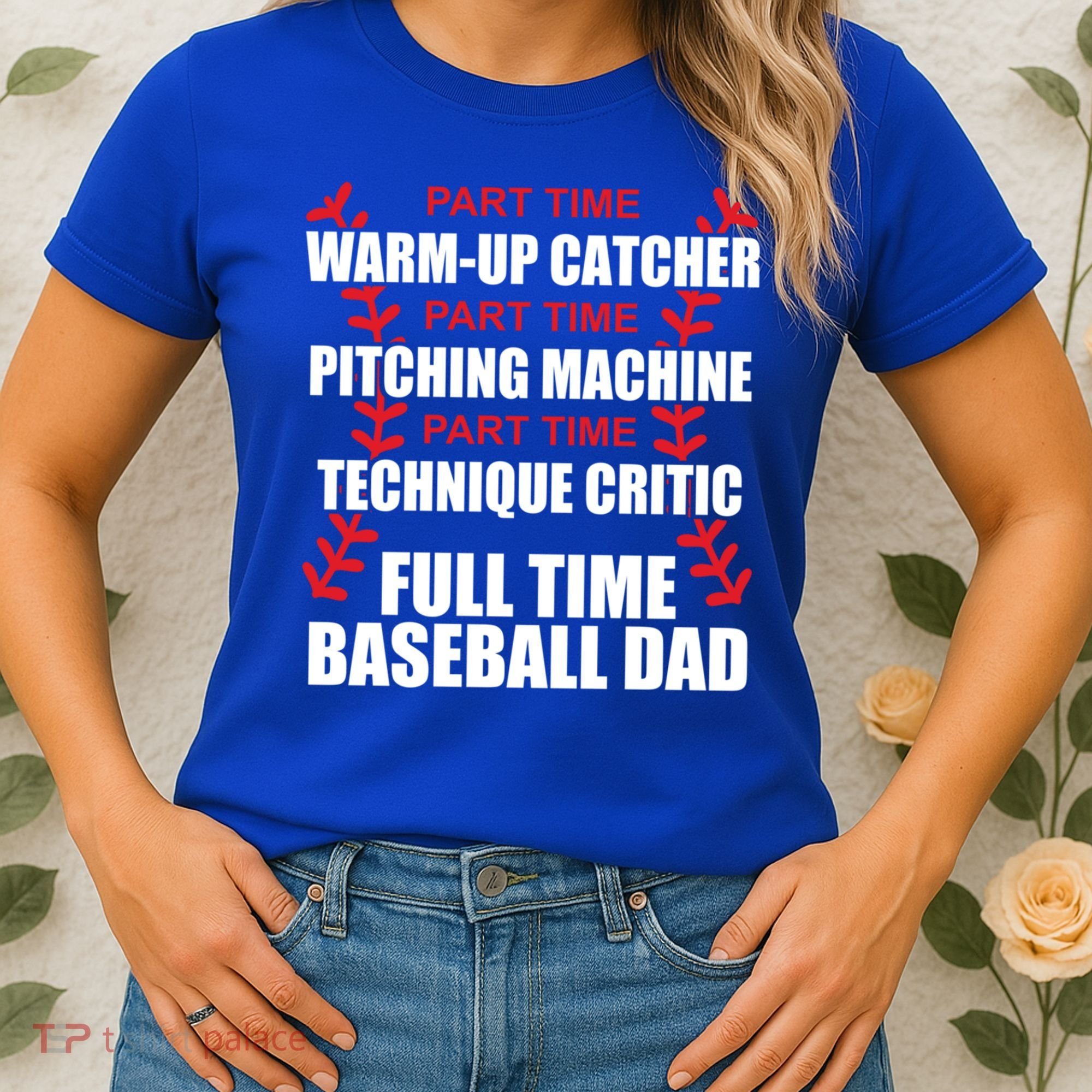 Funny Full Time Baseball Dad Quotes Sayings Fathers Day Funny Gift Women's T-Shirt