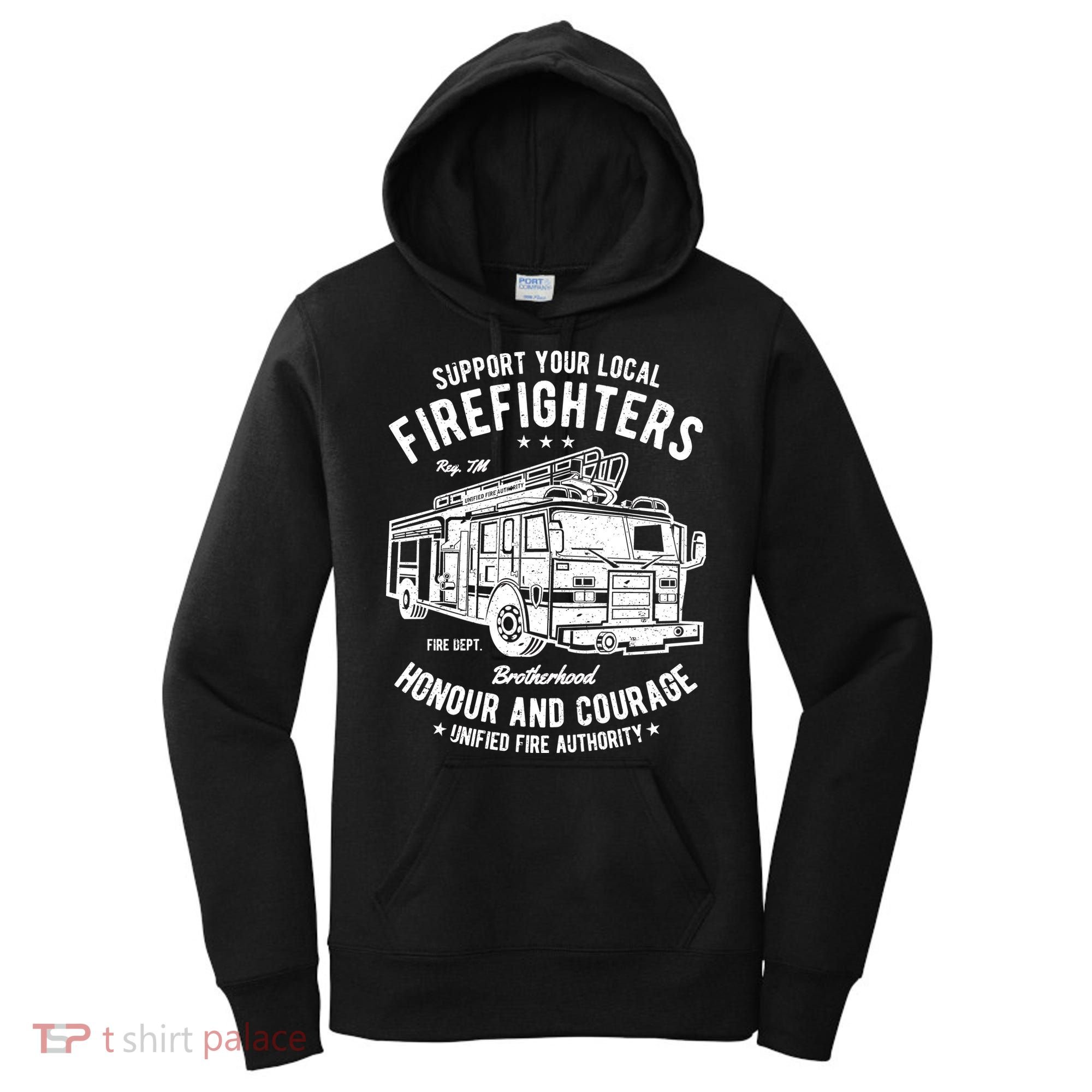 Support Your Local Fire Fighters Women's Hoodie