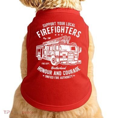 Support Your Local Fire Fighters Doggie Tank
