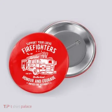 Support Your Local Fire Fighters Button