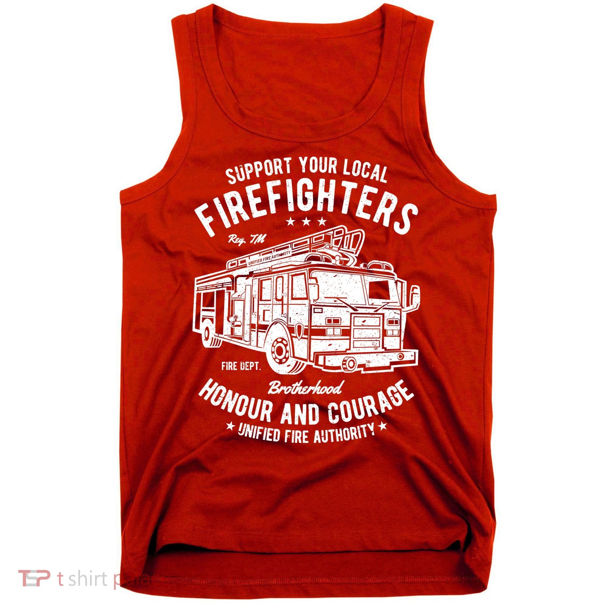 Support Your Local Fire Fighters Tank Top