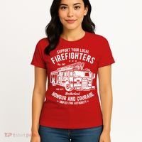 Support Your Local Fire Fighters Women's T-Shirt thumb 4
