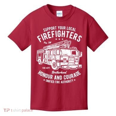 Support Your Local Fire Fighters Kids T-Shirt