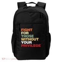 Fight For Those Without Your Privilege Civil Rights Backpack thumb 0