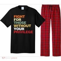 Fight For Those Without Your Privilege Civil Rights Pajama Set thumb 0